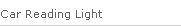 Car Reading Light