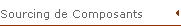 Sourcing de Composants